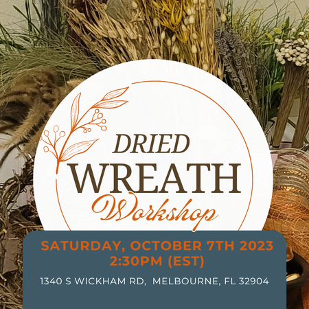 Ad for Dried Floral Wreath Workshop at The Yard Melbourne FL
